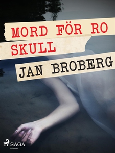Mord för ro skull (e-bok) av Jan Broberg