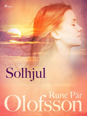 Solhjul : lyrik (e-bok) av Rune Pär Olofsson
