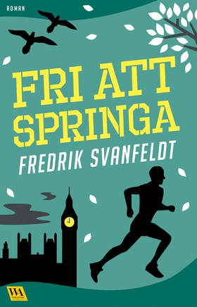 Fri att springa (e-bok) av Fredrik Svanfeldt