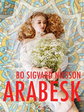 Arabesk (e-bok) av Bo Sigvard Nilsson