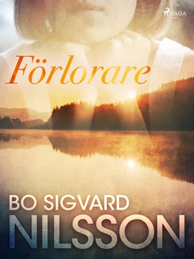 Förlorare (e-bok) av Bo Sigvard Nilsson