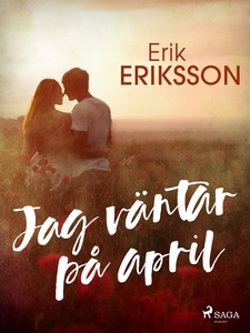 Jag väntar på april (e-bok) av Erik Eriksson