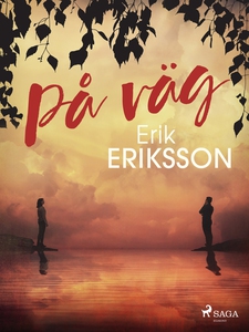 På väg (e-bok) av Erik Eriksson