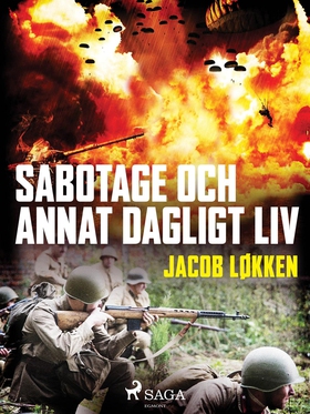 Sabotage och annat dagligt liv (e-bok) av Jacob