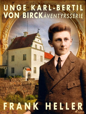 Unge Karl-Bertil von Birck: äventyrsserie (e-bo