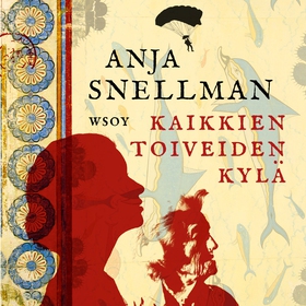 Kaikkien toiveiden kylä (ljudbok) av Anja Snell