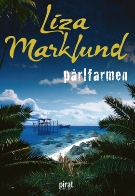 Pärlfarmen (e-bok) av Liza Marklund