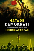 Hatade demokrati : De inkluderande rörelsernas ideologi och historia