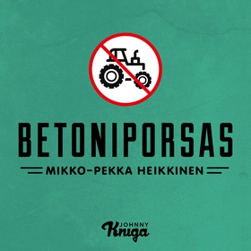 Betoniporsas (ljudbok) av Mikko-Pekka Heikkinen