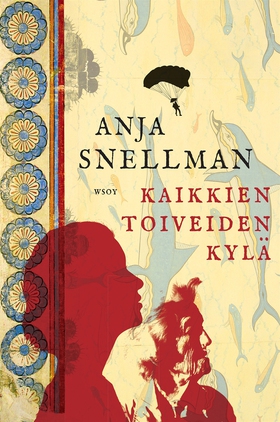 Kaikkien toiveiden kylä (e-bok) av Anja Snellma