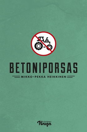 Betoniporsas (e-bok) av Mikko-Pekka Heikkinen