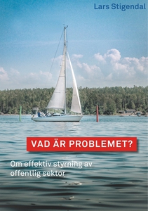 Vad är problemet?: Om effektiv styrning av offe