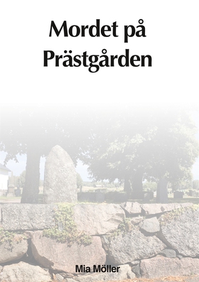 Mordet på prästgården (e-bok) av Mia Möller