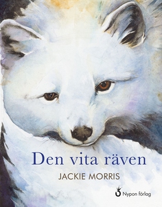 Den vita räven (ljudbok) av Jackie Morris
