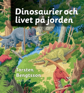 Dinosaurier och livet på jorden (ljudbok) av To