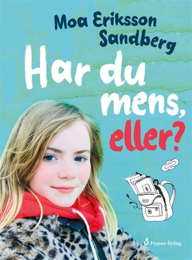 Har du mens, eller? (ljudbok) av Moa Eriksson S