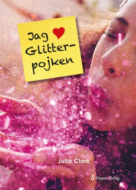 Jag hjärta Glitterpojken (ljudbok) av Julia Cla
