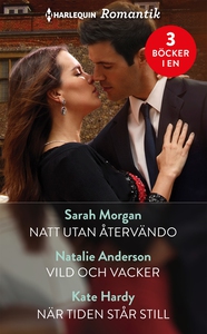 Natt utan återvändo/Vild och vacker/När tiden s