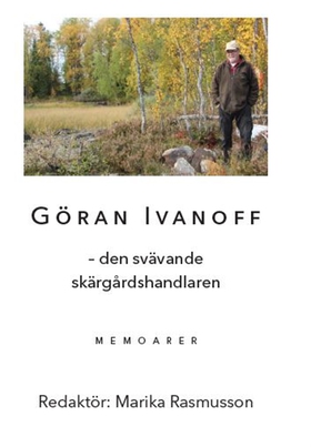 Göran Ivanoff - den svävande lanthandlaren (e-b