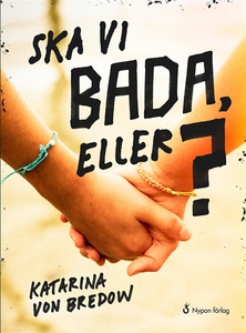 Ska vi bada, eller? (ljudbok) av Katarina von B