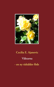 Väktarna - en ny tidsålder föds (e-bok) av Ceci