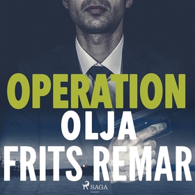 Operation Olja (ljudbok) av Frits Remar