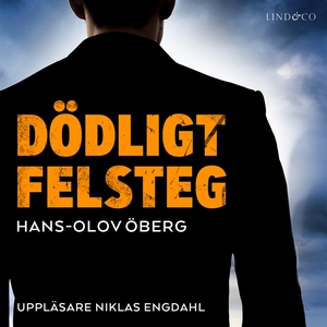 Dödligt felsteg (ljudbok) av Hans-Olov Öberg
