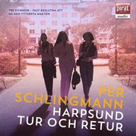 Harpsund tur och retur (ljudbok) av Per Schling