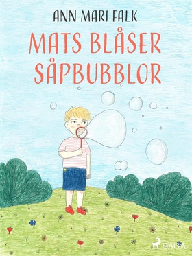 Mats blåser såpbubblor (e-bok) av Ann Mari Falk