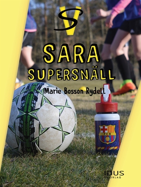 Sara Supersnäll (e-bok) av Marie Bosson Rydell
