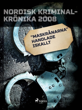 "Maskrånarna" handlade iskallt (e-bok) av Diver