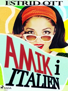 Amik i Italien (e-bok) av Estrid Ott