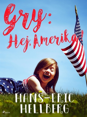 Gry: Hej, Amerika! (e-bok) av Hans-Eric Hellber