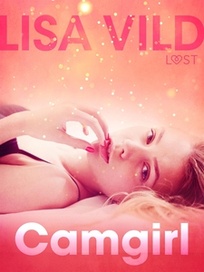Camgirl (e-bok) av Lisa Vild