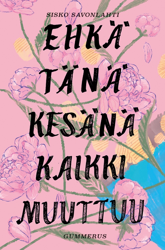 Ehkä tänä kesänä kaikki muuttuu