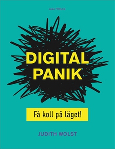 Digital panik - få koll på läget! (e-bok) av Ju