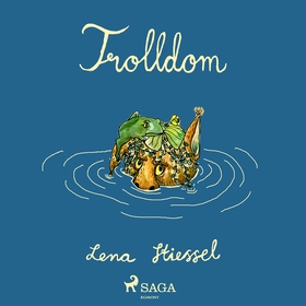 Trolldom (ljudbok) av Lena Stiessel