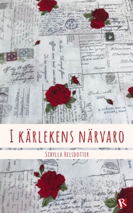 I kärlekens närvaro (e-bok) av Sibylla Helsdott