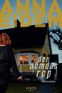 Den dömdas rop, del 2 (e-bok) av Anna Eidem