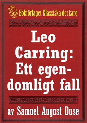 Leo Carring: Ett egendomligt fall. Återutgivnin