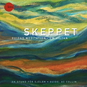 Skeppet – guidad meditation om viljan (ljudbok)