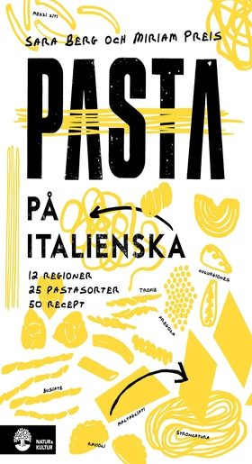 Pasta på italienska  : 12 regioner, 20 pastasor