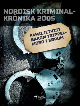 Familjetvist bakom trippelmord i Sørum (e-bok) 