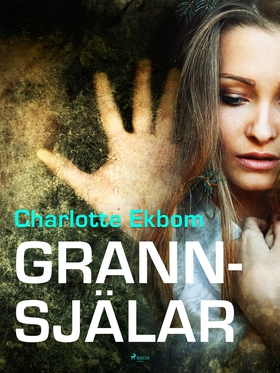 Grannsjälar (e-bok) av Charlotte Ekbom