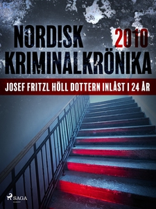 Josef Fritzl höll dottern inlåst i 24 år (e-bok