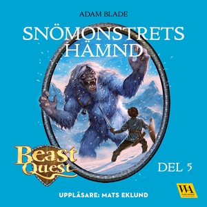 Beast Quest - Snömonstrets hämnd (ljudbok) av A