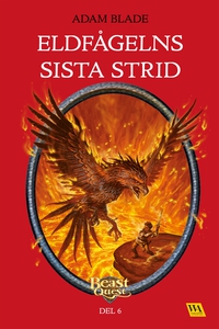 Beast Quest - Eldfågelns sista strid (e-bok) av