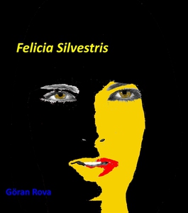 Felicia Silvestris (e-bok) av Göran Rova