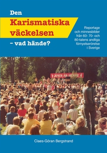 Den Karismatiska väckelsen (e-bok) av Claes Gör