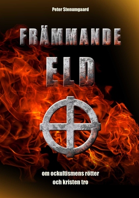 Främmande Eld (e-bok) av Peter Stenumgaard